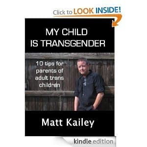 My Child is Transgender: 10 Tips for Parents of Adult Trans Children