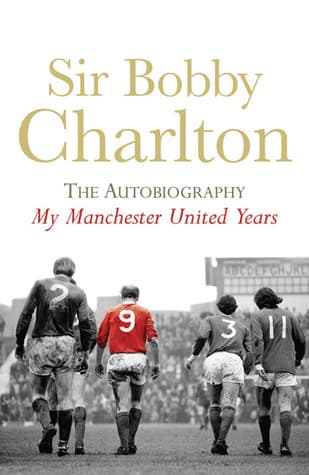 My Manchester United Years: The autobiography of a footballing legend and hero