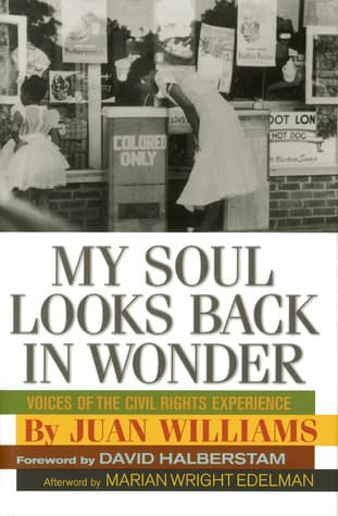 My Soul Looks Back in Wonder: Voices of the Civil Rights Experience