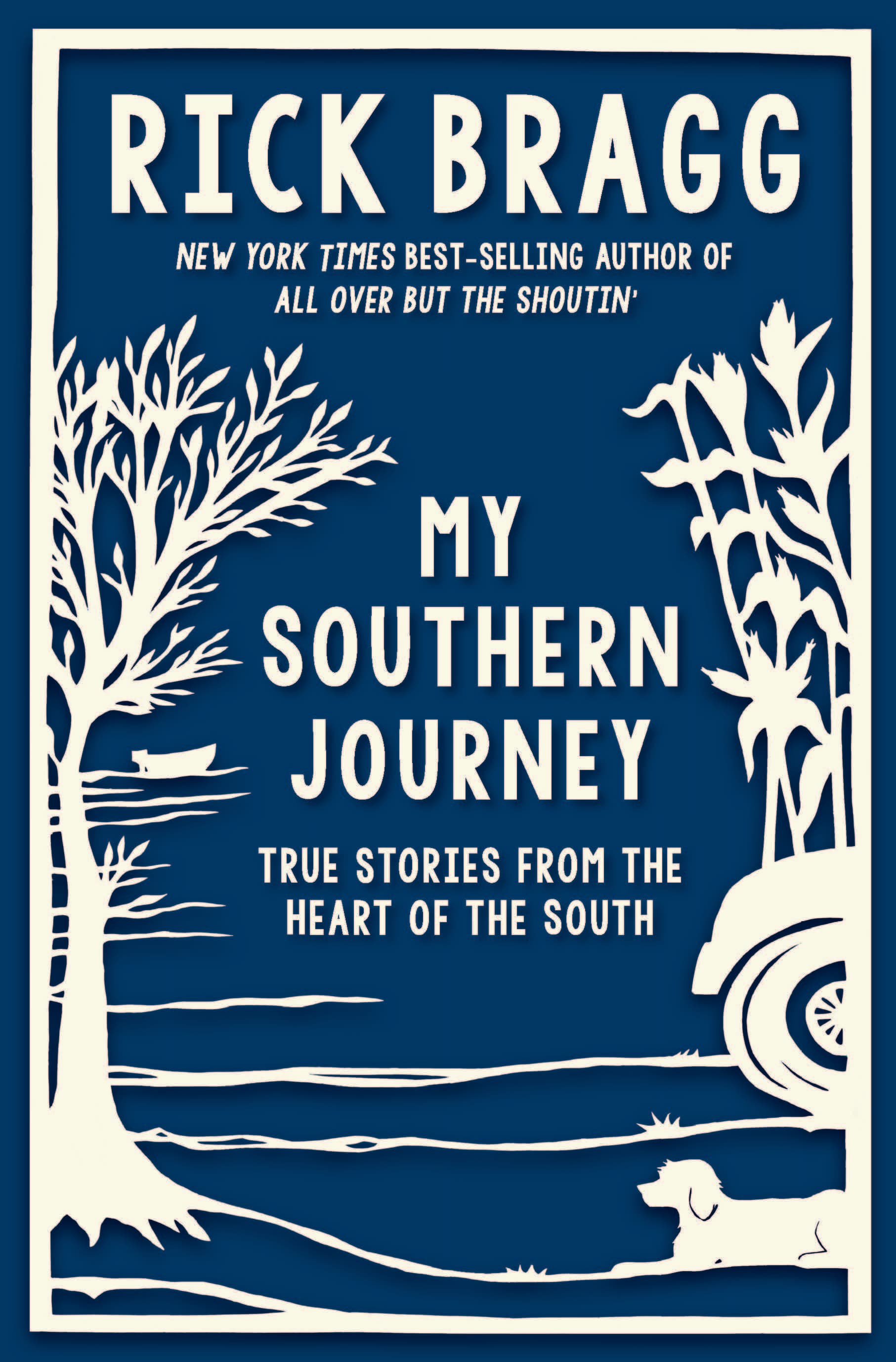 My Southern Journey: True Stories from the Heart of the South