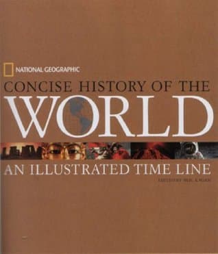 National Geographic Concise History of the World: An Illustrated Time Line