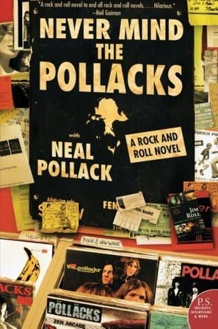 Never Mind the Pollacks: A Rock and Roll Novel – An Epic Parody of Music Biographers and Pop History