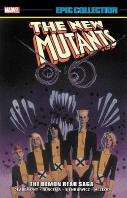 New Mutants Epic Collection, Vol. 2: The Demon Bear Saga