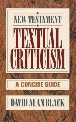 New Testament Textual Criticism: A Concise Guide