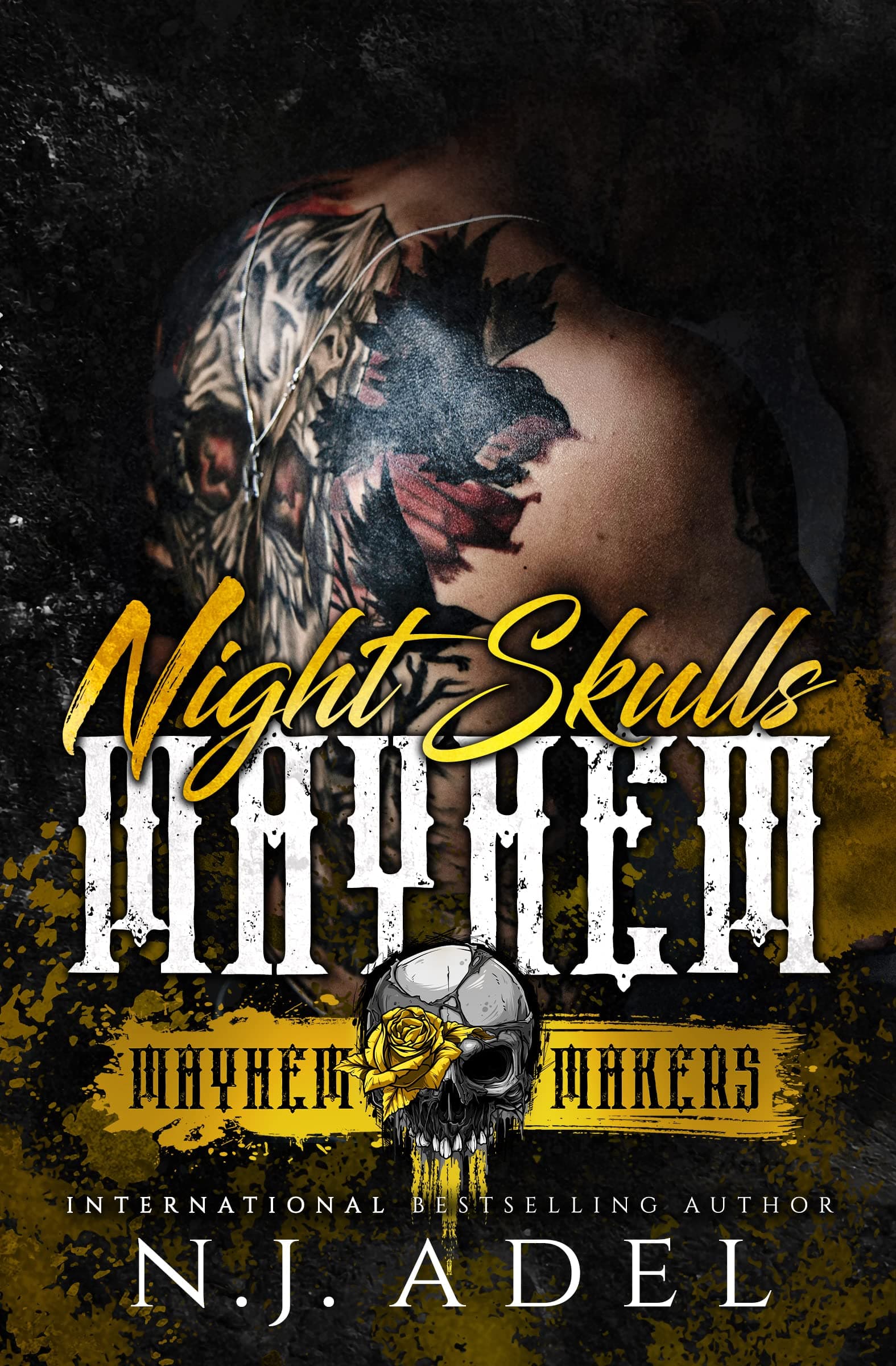 Night Skulls Mayhem: The Night Skulls MC Texas & San Francisco Chapters
