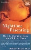 Nighttime Parenting: How to Get Your Baby and Child to Sleep