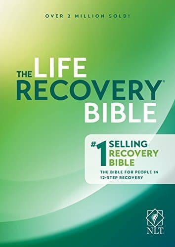 NLT Life Recovery Bible, Second Edition: Addiction Bible Tied to 12 Steps of Recovery for Help with Drugs, Alcohol, Personal Struggles - With Meeting Guide