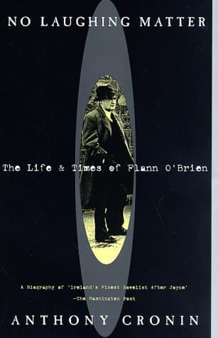 No Laughing Matter: The Life and Times of Flann O'Brien