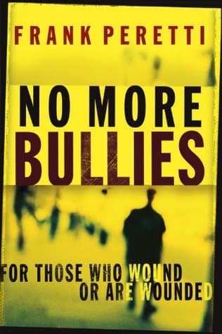 No More Bullies: For Those Who Wound or Are Wounded