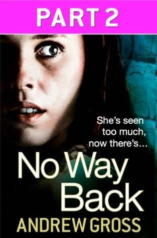 No Way Back: Part 2 of 3: A Gripping Mystery Thriller of Murder and Suspense