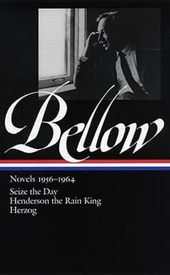 Novels 1956–1964: Seize the Day / Henderson the Rain King / Herzog