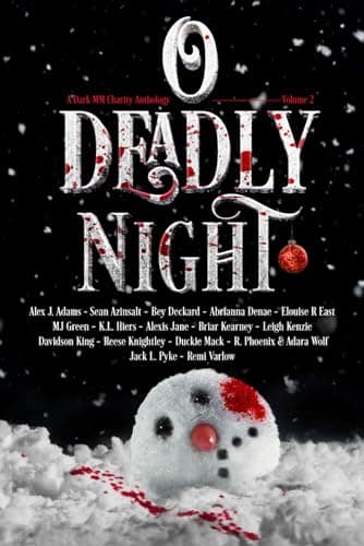 O Deadly Night: Volume 2: A Dark MM Charity Anthology