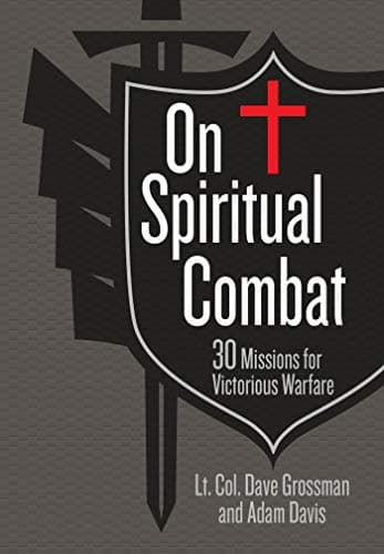 On Spiritual Combat: 30 Missions for Victorious Warfare