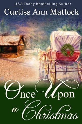 Once Upon A Christmas: a heartwarming Christmas romance in the West