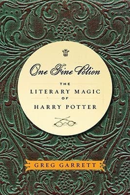One Fine Potion: The Literary Magic of Harry Potter