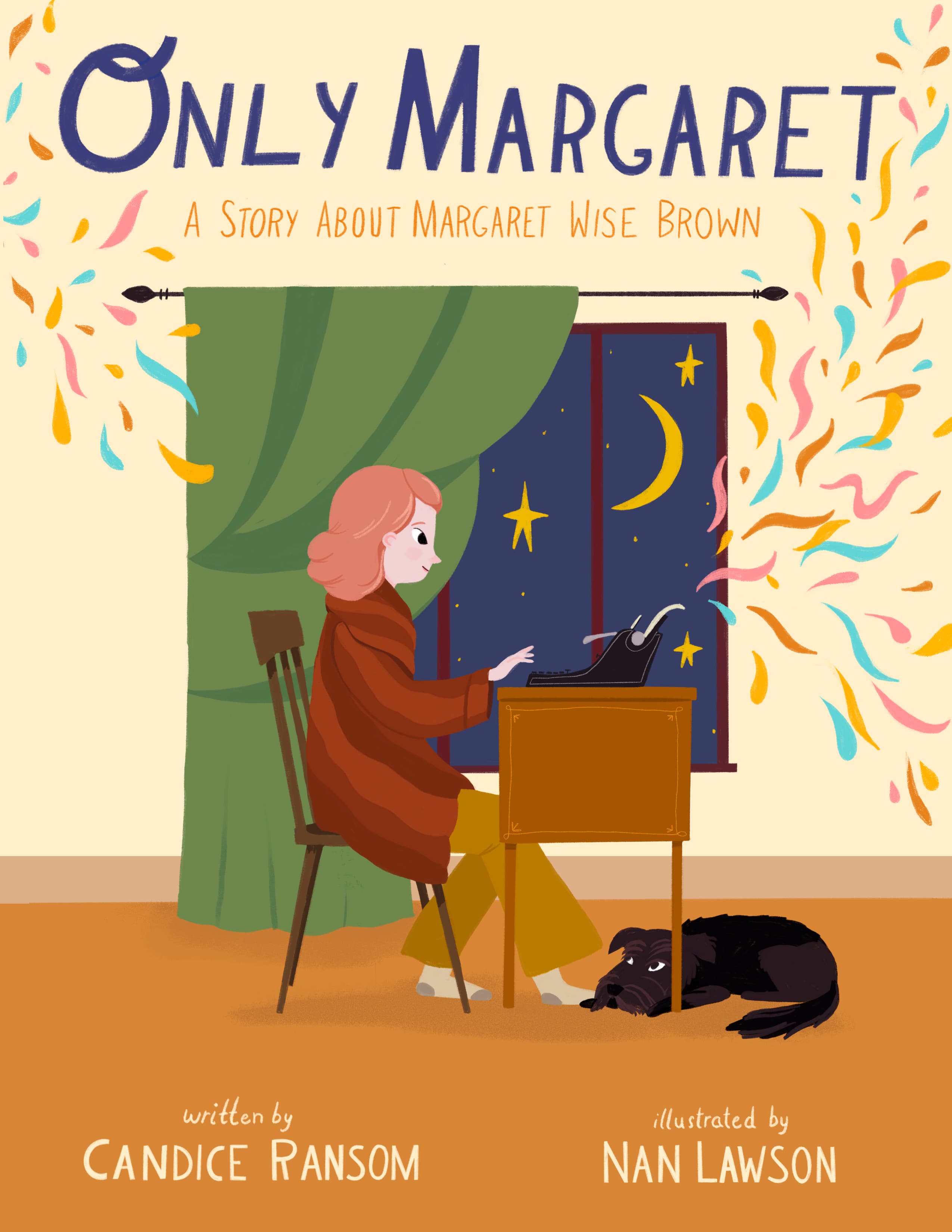 Only Margaret: A Story about Margaret Wise Brown (Incredible Lives for Young Readers