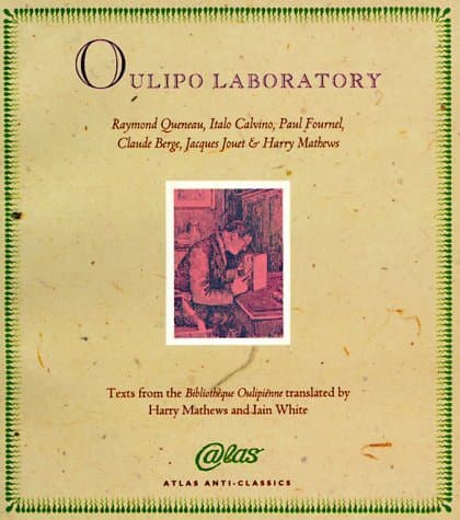 Oulipo Laboratory: Texts from the Bibliotheque Oulipienne
