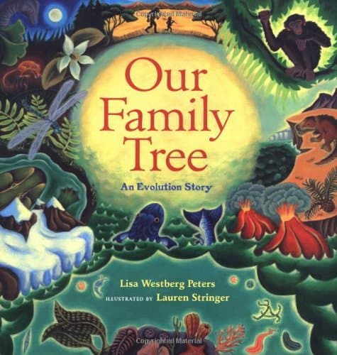 Our Family Tree: An Evolution Story – An Illustrated Book About Our Relatives from Land and Sea for Children