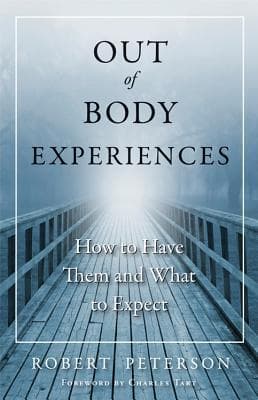 Out-of-Body Experiences: How to Have Them and What to Expect
