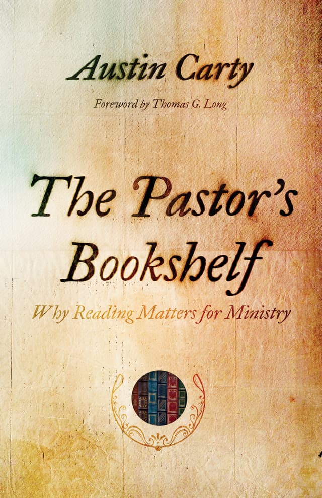 Pastor's BookShelf: Why Reading Matters for Ministry