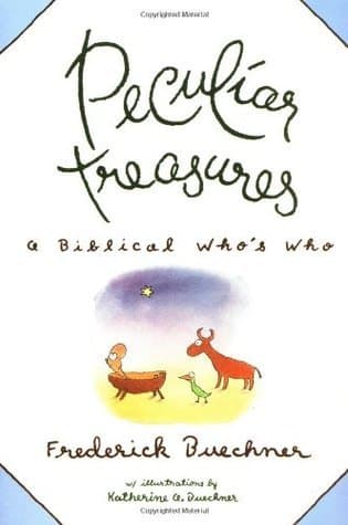 Peculiar Treasures: Witty Profiles of 125+ Legendary Figures from Scripture―Their Human Imperfections