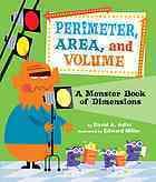 Perimeter, Area, and Volume: A Monster Book of Dimensions