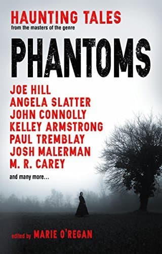 Phantoms: Haunting Tales from Masters of the Genre