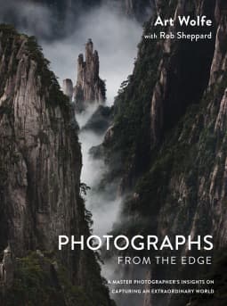 Photographs from the Edge: A Master Photographer's Insights on Capturing an Extraordinary World