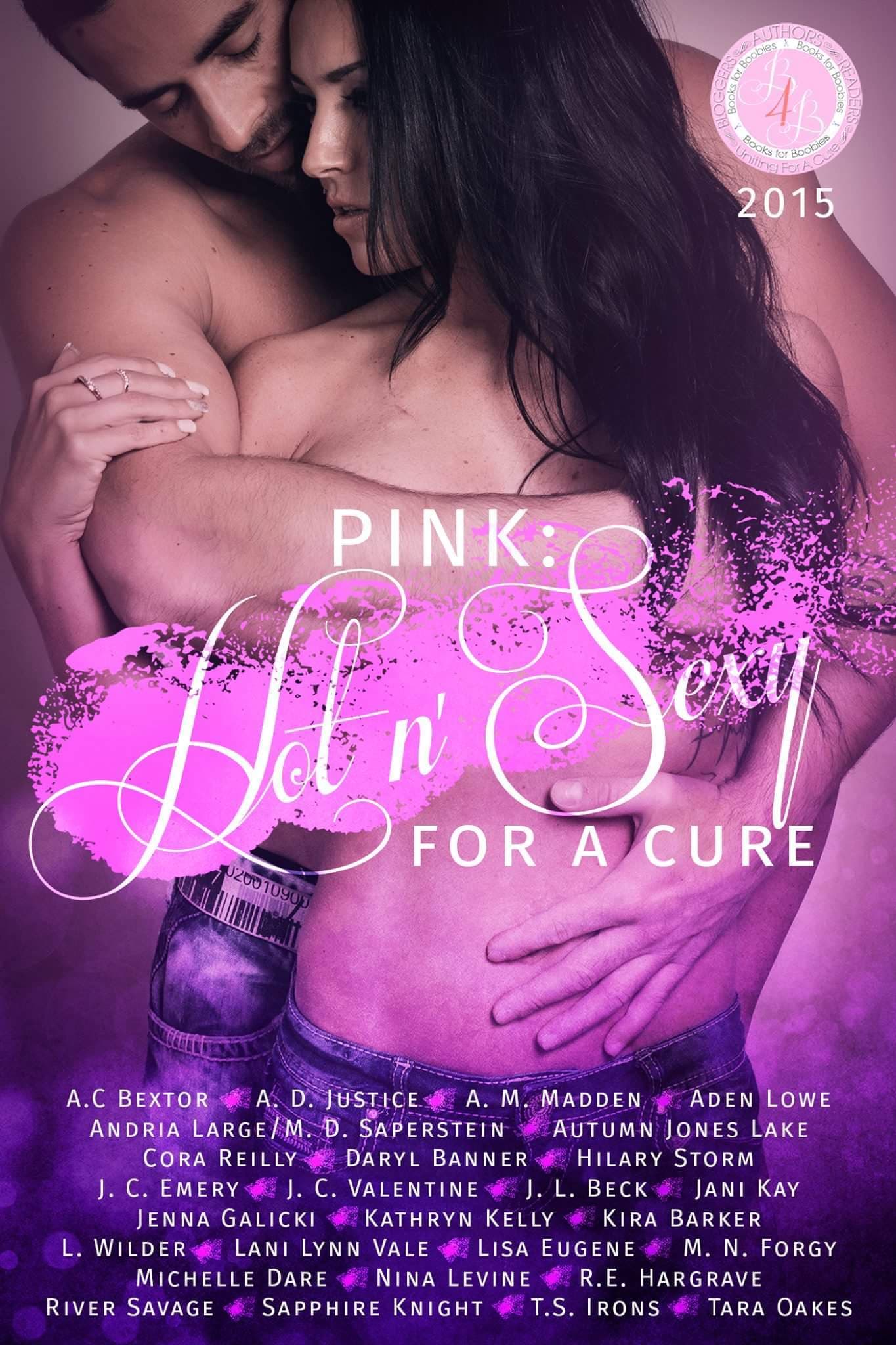 Pink: Hot 'n Sexy for a cure: The Books for Boobies 2015 Anthology