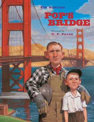 Pop's Bridge: A Riveting Story About a Father, a Skywalker, and the Golden Gate Bridge for Kids