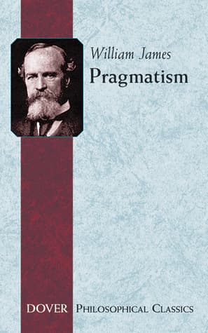 Pragmatism: A New Name for Some Old Ways of Thinking