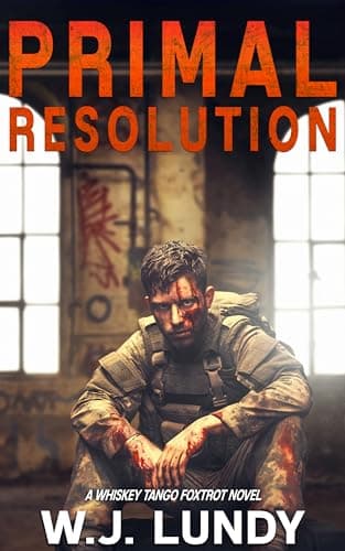 Primal Resolution: A Whiskey Tango Foxtrot Novel
