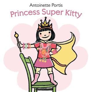 Princess Super Kitty: An Inventive Picture Book About Transformation and Fun for Kids