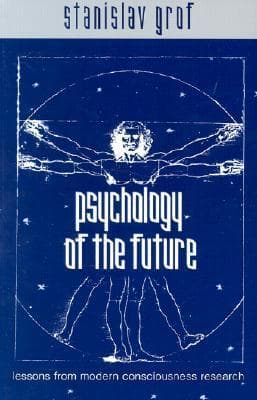 Psychology of the Future: Lessons from Modern Consciousness Research