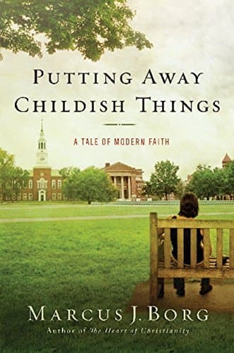 Putting Away Childish Things: A Tale of Modern Faith