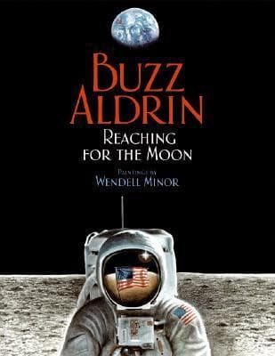 Reaching for the Moon: An Inspiring Picture Book for Kids (Ages 4-8) About Buzz Aldrin's Journey to Space