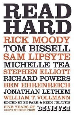 Read Hard: Five Years of Great Writing from the Believer
