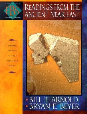 Readings from the Ancient Near East: Primary Sources for Old Testament Study