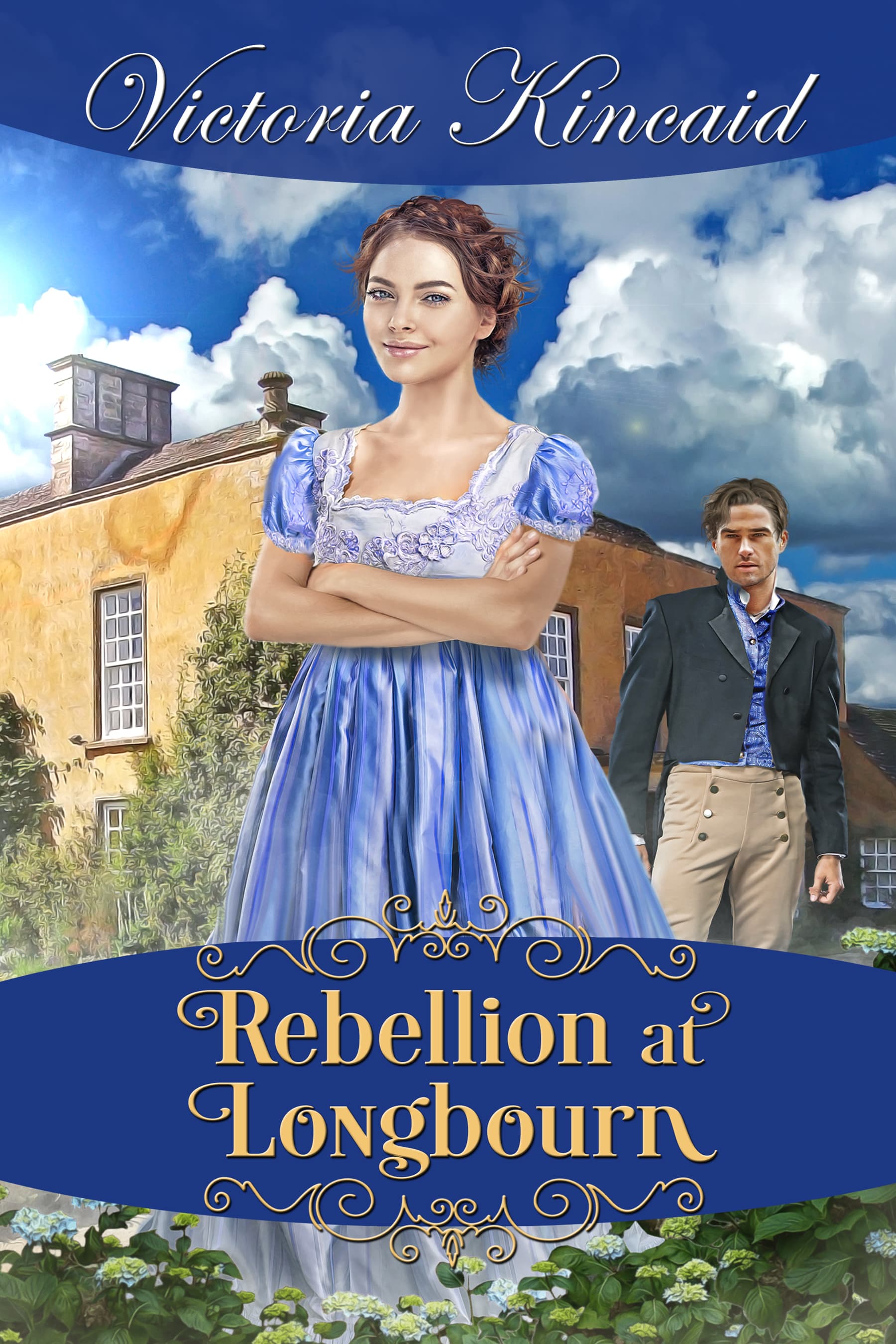 Rebellion at Longbourn: A Pride and Prejudice Variation