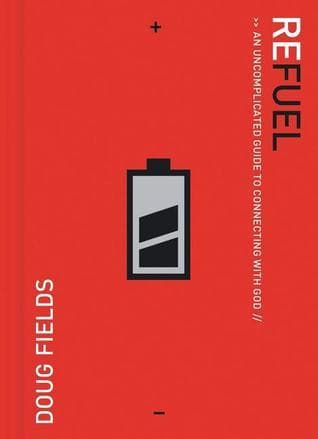 Refuel: An Uncomplicated Guide to Connecting With God