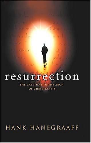 Resurrection: The Capstone in the Arch of Christianity