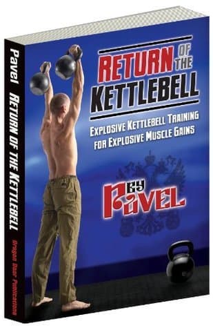 Return of the Kettlebell: Explosive Kettlebell Training for Explosive Muscle Gains