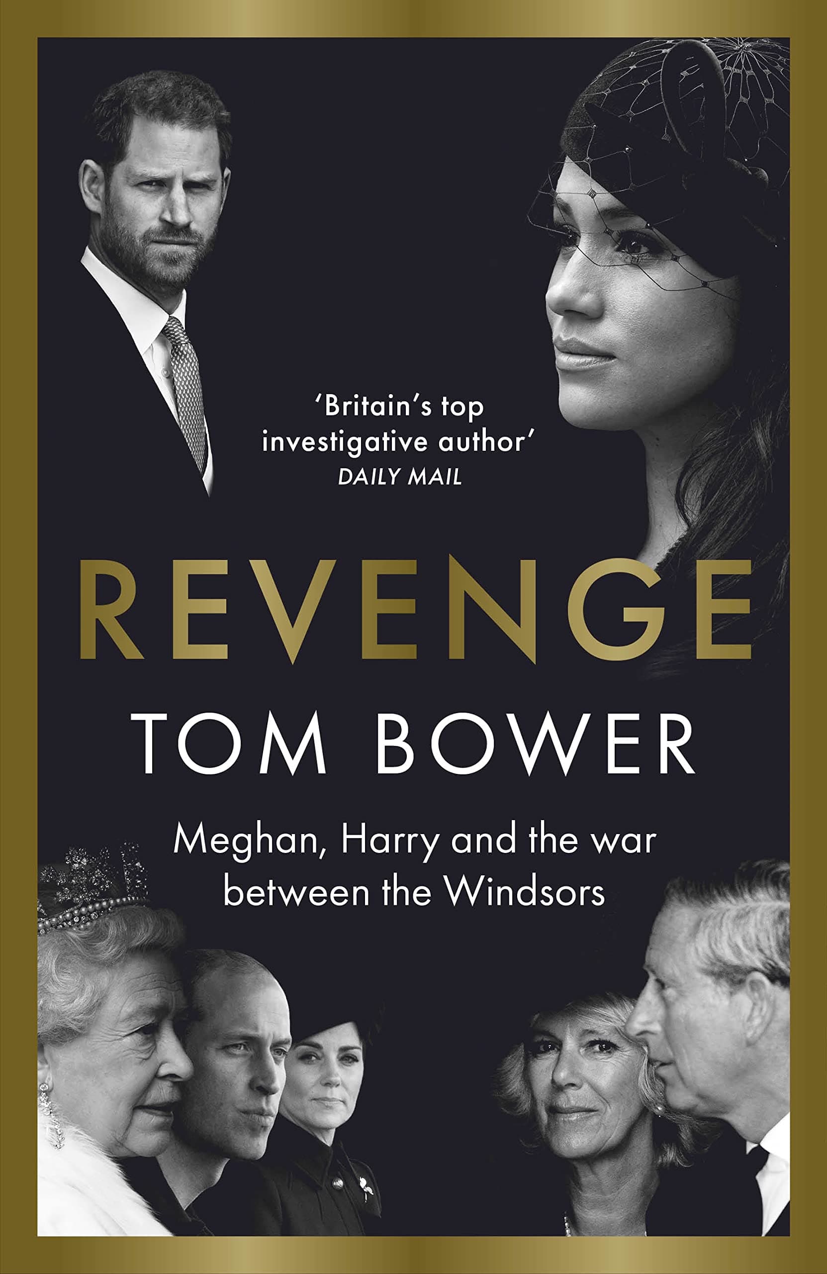 Revenge: Meghan, Harry and the War between the Windsors