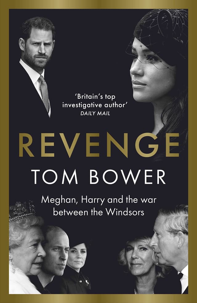 Revenge: Meghan, Harry and the War between the Windsors