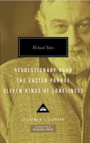 Revolutionary Road / The Easter Parade / Eleven Kinds of Loneliness