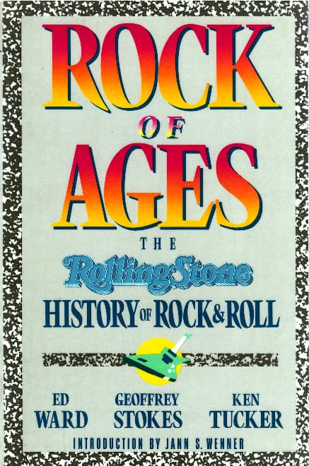 Rock of Ages: The Rolling Stone History of Rock and Roll