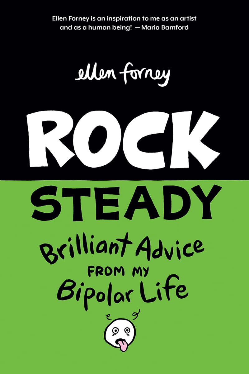 Rock Steady: Brilliant Advice From My Bipolar Life