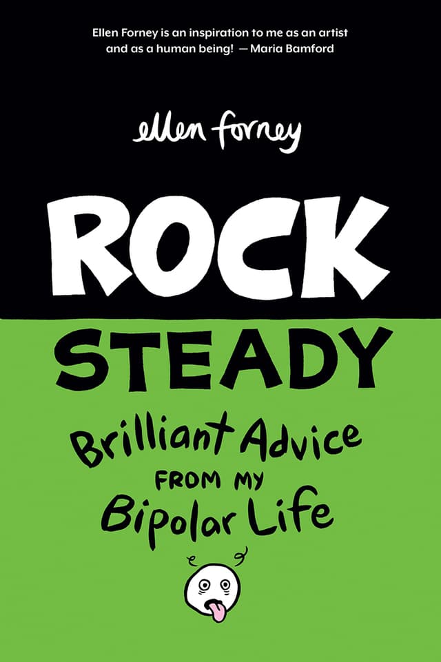 Rock Steady: Brilliant Advice From My Bipolar Life