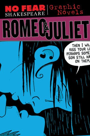 Romeo and Juliet (No Fear Shakespeare Graphic Novels) (Volume 3)