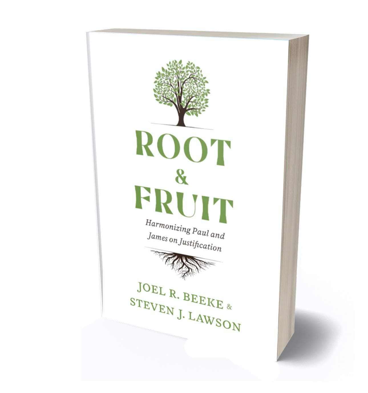 Root & Fruit: Harmonizing Paul and James on Justfication
